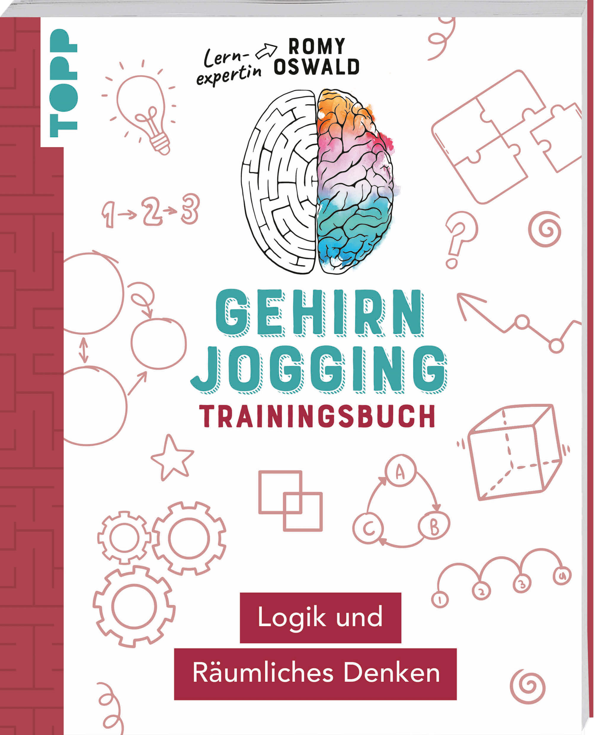 Lernxpert Gehirn Jogging Trainingsbuch: Logik & Räumliches Denken